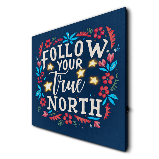 Lighted Inspirational Wall Art - Follow Your True North - Life & Apples